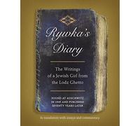Rywka's Diary: The Writings of a Jewish Girl from the Lodz Ghetto