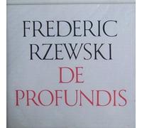 Rzewski Frederick - De Profundis