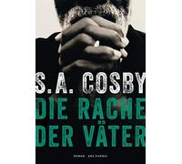 S.A. Cosby Jürg Die Rache der Väter: Ein mitreißender Thriller von S. (Hardback)
