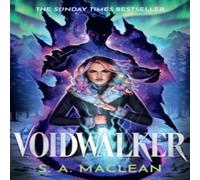 S. A. MacLean Voidwalker : The Sunday Times bestselling monster romantasy from S. A. MacLean Multicolor