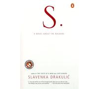 S.: A Novel About the Balkans