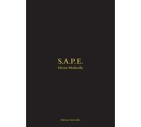 S.a.p.e.: Society of Atmosphere setters and Elegant People