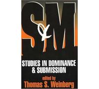 S and M: Studies in Dominance and Submission