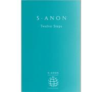 S-ANON : Twelve Steps Edition: Reprint
