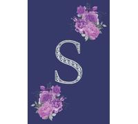 S: Beautiful Blue and Silver Monogram Initial S Notebook with Pink and Purple Roses for Women and Girls; Blank Lined Note Book to Write In for Notes, ... Special; 6 x 9"; 130 pages; College ruled
