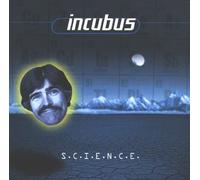 S.C.I.E.N.C.E. by Incubus