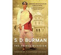 S.D. Burman: The Prince Musician