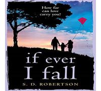 S.D. Robertson If Ever I Fall N/A Book S.D. Robertson Multicolor