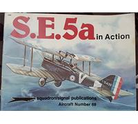 S.E. 5a in Action - Aircraft No. 69