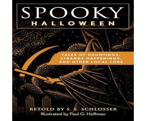 S. E. Schlosser Spooky Halloween : Tales of Hauntings, Strange Happenings, and S. E. Schlosser Multicolor