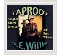 S.E.Willis - Taproot: Songs of Robert Johnson and Hank Williams Performed by S.E.Willis