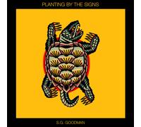 S.g. Goodman - Planting By The Signs [CD]