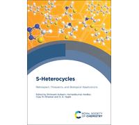 S-Heterocycles : Retrospect, Prospects, and Biological Applications