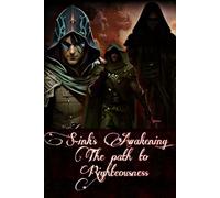 S-ink's Awakening: The path to righteousness