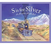 S Is for Silver: A Nevada Alphabet (Discover America State by State)