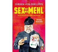 s ist wie Mehl: Geschichten und Glossen. Der , Lippe.