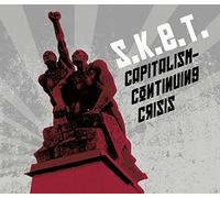 S.K.E.T. - Capitalism -Continuing..