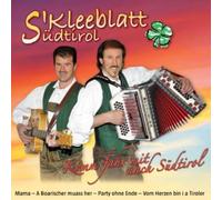 S' Kleeblatt aus Südtirol - Komm Fahr mit Nach Südtirol