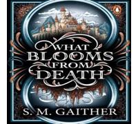 S. M. Gaither What Blooms From Death Paperback Book S. M. Gaither Multicolor