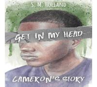 S. M. Holland Get in My Head: Cameron's Story N/A Book S. M. Holland Multicolor