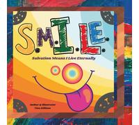 S.M.I.L.E.: Salvation means I live eternally