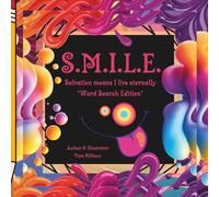 S.M.I.L.E.: Salvation Means I Live Eternally Word Search Edition