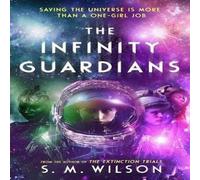 S.M. Wilson The Infinity Guardians Book S.M. Wilson Multicolor