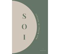 S.O.I: Mon Refuge de Silence - Journal d'Ancrage et d'Écriture Intuitive en 14 Horizons. Simplicité • Origine • Intuition.
