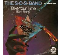 S.O.S. Band - Take your time (Do it right) (Part 1 und 2) / TAB 8564