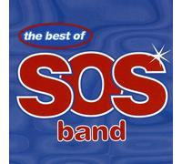 S.O.S. Band - The Best Of The S.O.S. Band