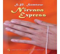 S. P. Somtow Nirvana Express: Journal of a Very Brief Monkhood Hardcover Book S. P. Somtow Multicolor