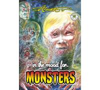 S R Bissette's In The Mood For...Monsters - Color Edition (Stephen R. Bissette's Monster Sketchbook Series)