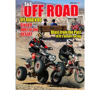 S&S Off Road Magazine April 2022 Book Version: Off road racing, dirt bikes, quads, UTVs, SXS, 4WDs, Trucks, desert racing and automotive fun (S&S Off Road Magazine Book Series)