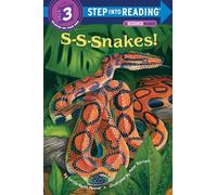 S-S-snakes! (Step into Reading, Step 3)