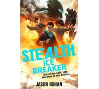 S.T.E.A.L.T.H.: Ice Breaker : Book 2