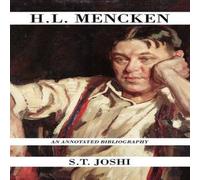 S. T. Joshi H.L. Mencken : An Annotated Bibliography Hardcover Book S. T. Joshi Multicolor