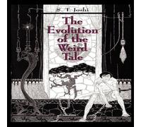 S. T. Joshi The Evolution of the Weird Tale Paperback Book S. T. Joshi Multicolor