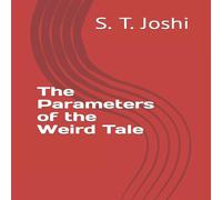 S. T. Joshi The Parameters of the Weird Tale Paperback Book S. T. Joshi Multicolor