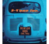 S-Tone Inc. - Try My Love/Odoya (Feat. Toco) [7" VINYL]