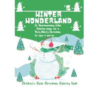 ______'s Winter Wonderland: 20 Heartwarming & Fun Coloring pages for a Very Merry Christmas (Everything Children)