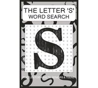 'S' Word Search Puzzle Book: Word Searches with Easy to Read Print about words starting with the Letter 'S' | 6x9 Inches, 110 pages | 50+ Puzzles ... Gift for Vacations, Holidays and Free Times