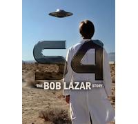 S4: The Bob Lazar Story