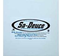 Sa-Deuce - Body Knockin' / Don't Take Your Love Away / Don't Waste My Time