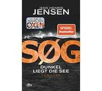 SA G. Dunkel liegt die See: Ein Nina-Portland-Thriller, Jensen, Hilde.