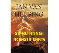Sa nu atingi aceasta carte - Jan van Helsing