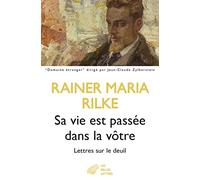 Sa Vie Est Passee Dans La Votre: Lettres Sur Le Deuil