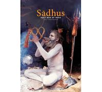 Saadhus: Holy Men of India