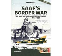 SAAF's Border War: The South African Air Force in Combat 1966-89 (Africa@War)