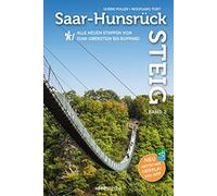 Saar-Hunsrück-Steig Premium-Wandern, Band 2: 12 neue Etappen von Idar-Oberstein bis Boppard plus 7 Rundwege an der Geierlay