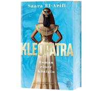 Saara El-Arifi Kleopatra: Roman einer Königin „Bezaubernd, klug un (Hardback)